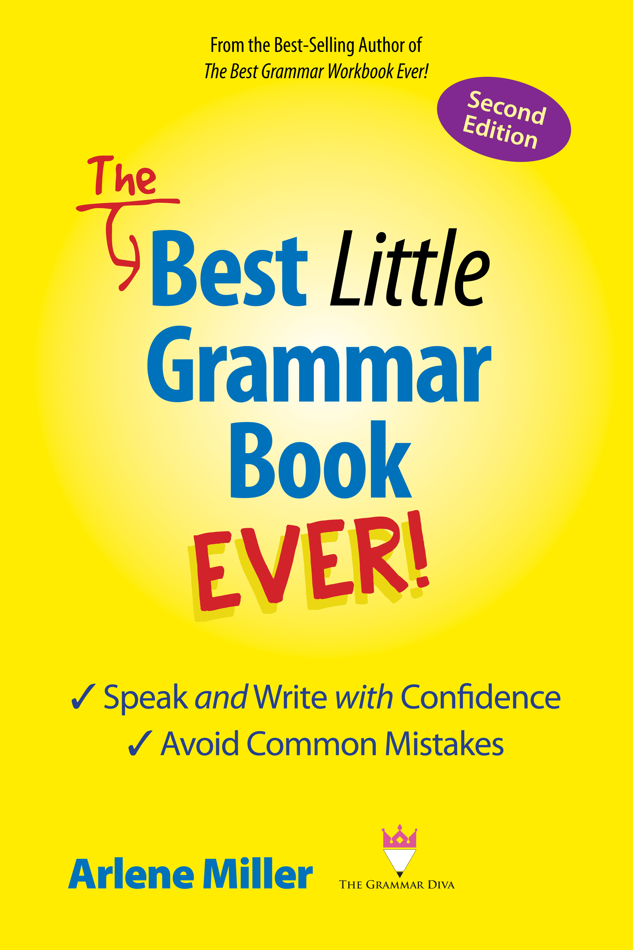 The Best Little Grammar Book Ever! Speak and Write with Confidence